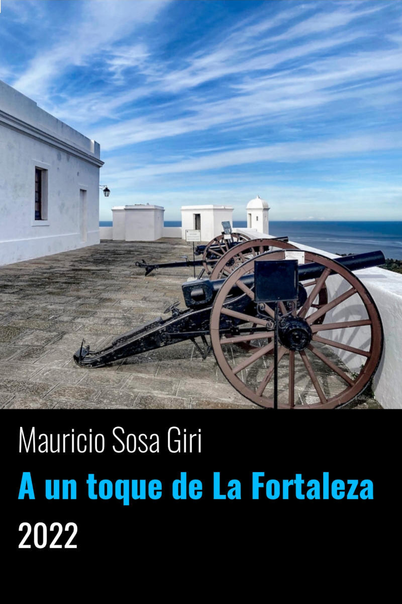 Portada de A un toque de La Fortaleza, de Mauricio Sosa Giri
